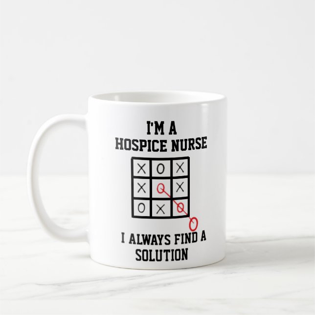 Im A Hospice Nurse I Always Find A Solution Mug (Left)