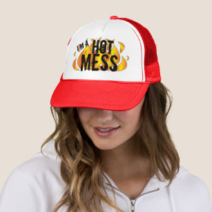 I'm a Hot Mess - Humor Trucker Hat