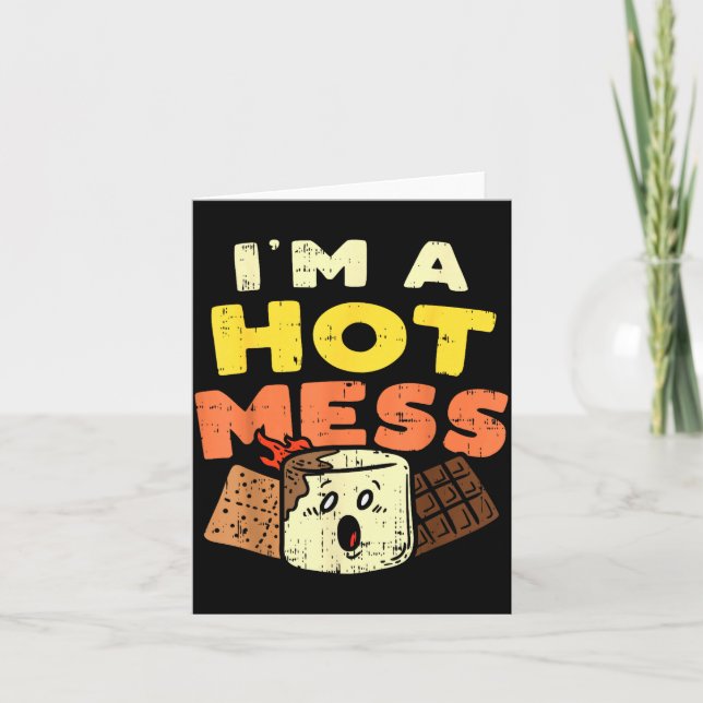 Im A Hot Mess Marshmallow Smores Summer Campfire C Card (Front)