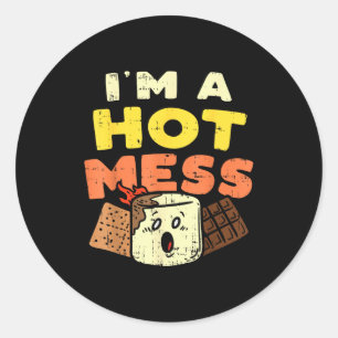 Im A Hot Mess Marshmallow Smores Summer Campfire C Classic Round Sticker
