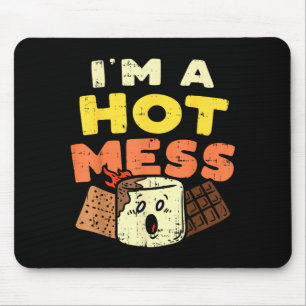 Im A Hot Mess Marshmallow Smores Summer Campfire C Mouse Pad