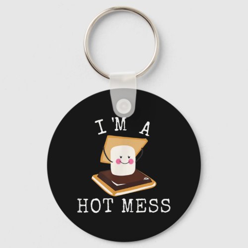 Im A Hot Mess Smores Funny Campfire Cute Camper Keychain