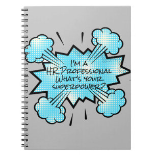 I'm a HR Professional What's your Superpower Notebook