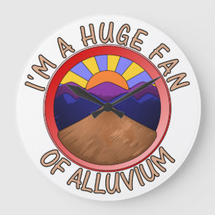 I'm a Huge Fan of Alluvium Geology Pun Large Clock