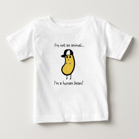I'm a human bean! baby TShirt