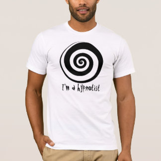 I'm a hypnotist T-Shirt