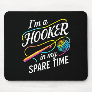 I'm A In My Spare Time - Funny Crochet Lovers  Mouse Pad
