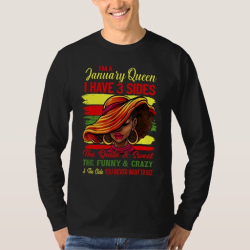 Im A January Queen Birthday I Have 3 Sides Melani T_Shirt