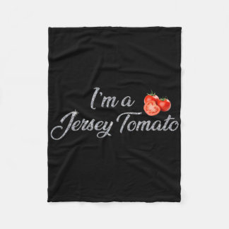 I'm A Jersey Tomato, New Jersey, Garden State, Jer Fleece Blanket