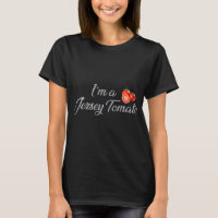 I'm A Jersey Tomato, New Jersey, Garden State, Jer