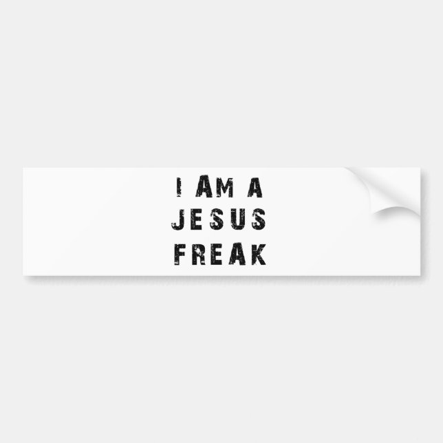 I'm A Jesus Freak Bumper Sticker (Front)