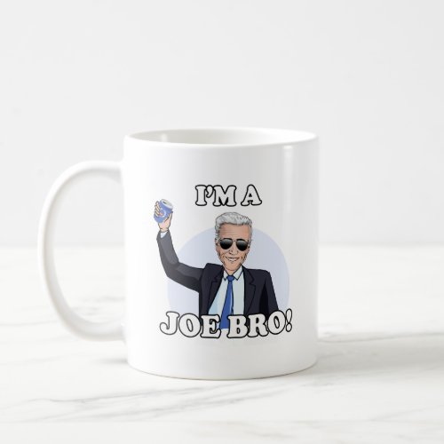Im a Joe Bro Coffee Mug