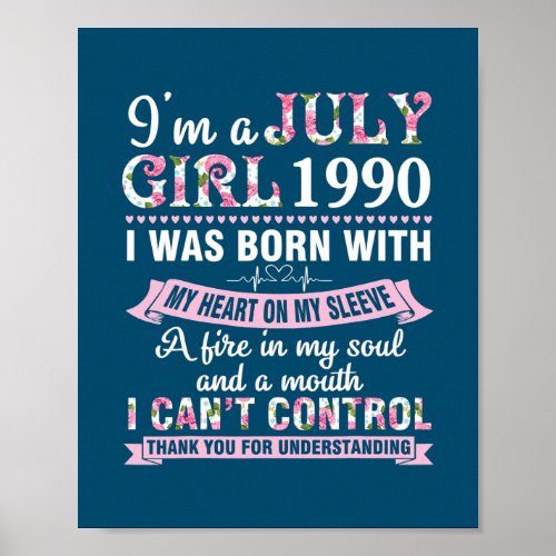 Im A July 1990 Girl 32 Years Birthday Thank You Poster
