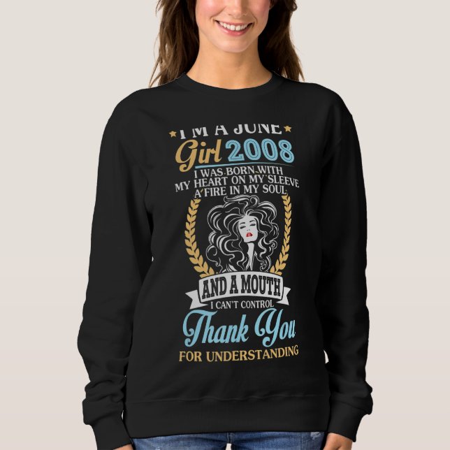I'm A June Girl 2008 Birthday 14 Years Thank You U Sweatshirt (Front)