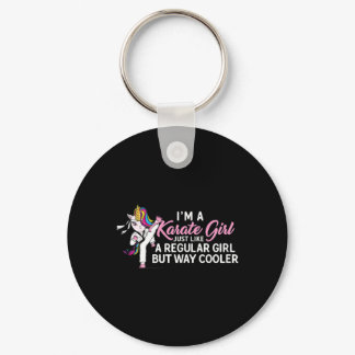 I'm A Karate Unicorn Girl Like Normal  Keychain