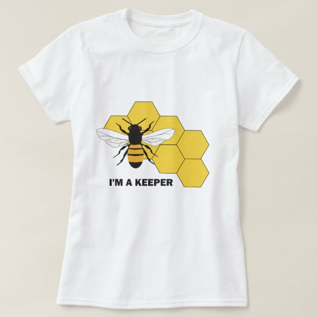 I'm a Keeper Beekeeper Bee Bees Ladies T-shirt (Design Front)