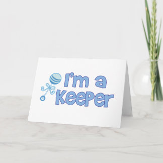 I'm a keeper (new baby boy) announcement