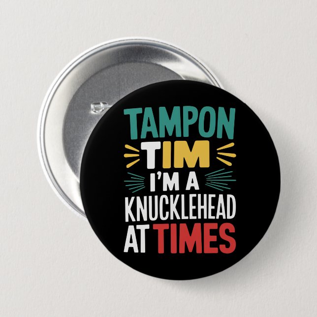 I'm A Knucklehead At Times Tim Walz Debate 2024  Button (Front & Back)
