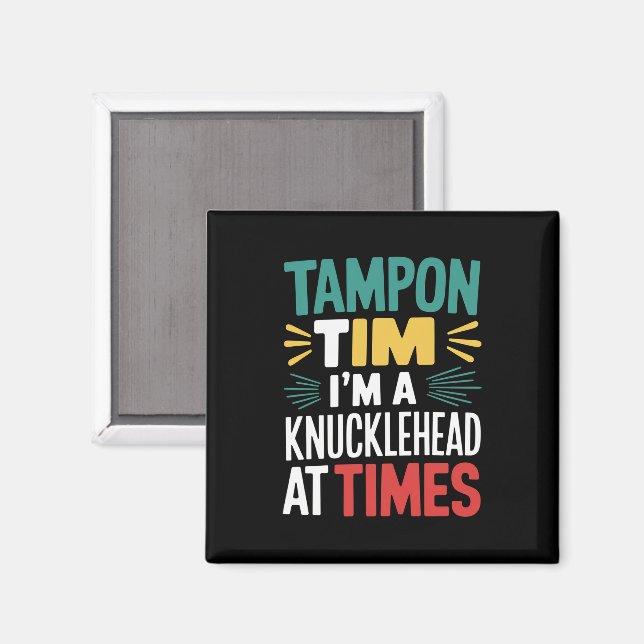 I'm A Knucklehead At Times Tim Walz Debate 2024  Magnet (Front/Back)