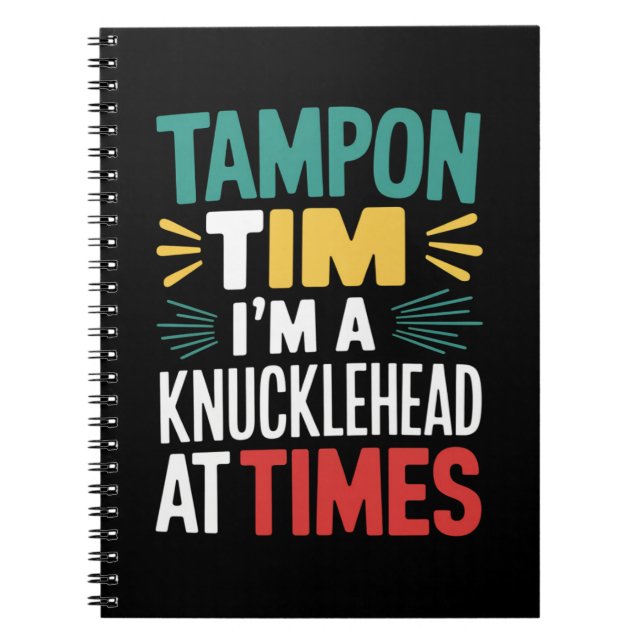I'm A Knucklehead At Times Tim Walz Debate 2024  Notebook (Front)