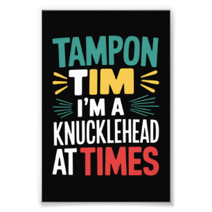 I'm A Knucklehead At Times Tim Walz Debate 2024 Photo Print