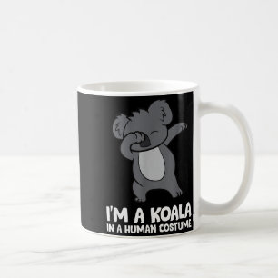 I'm A Koala In A Human Costume Funny Koala Coffee Mug
