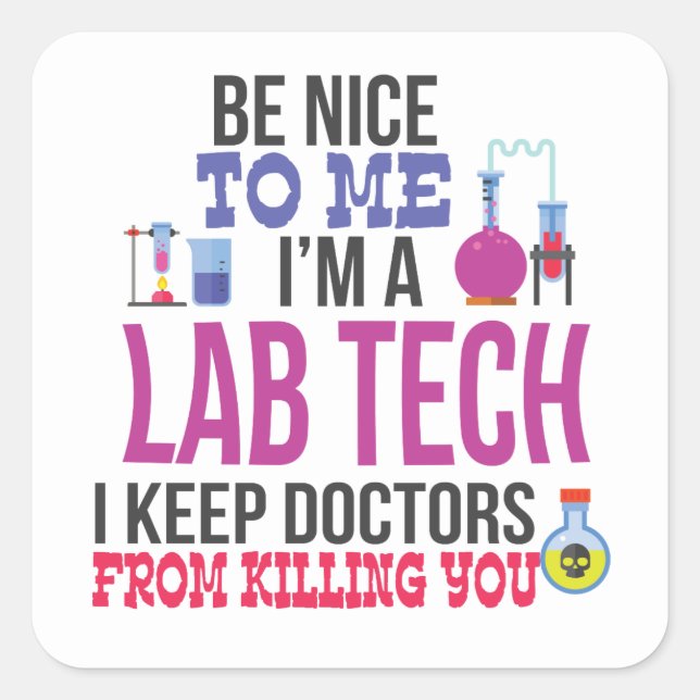 Im A Lab Tech  Laboratory Technician Men Women Square Sticker (Front)