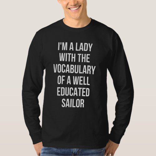 Im A Lady With The Vocabulary   Sarcastic Quote T T_Shirt