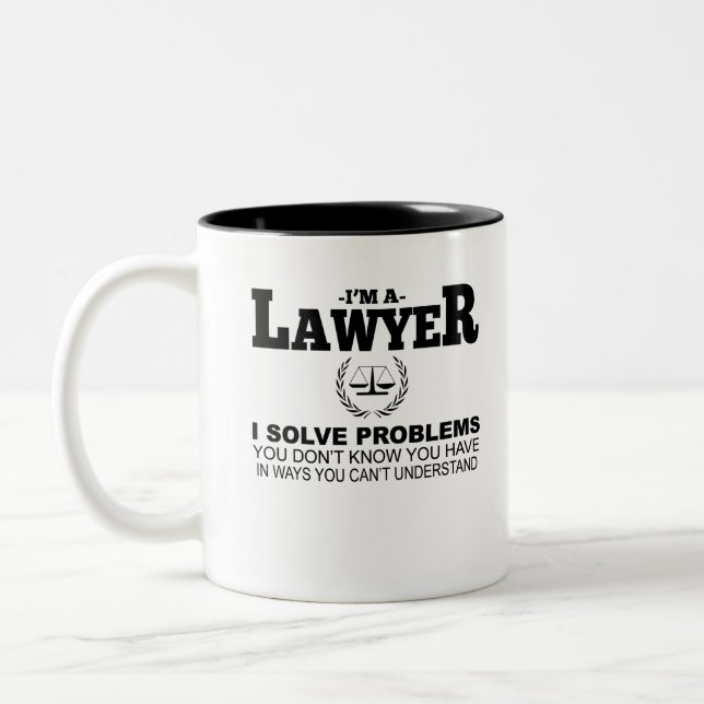 I'm A Lawyer I Solve Problems You Don't Know Two-Tone Coffee Mug (Left)
