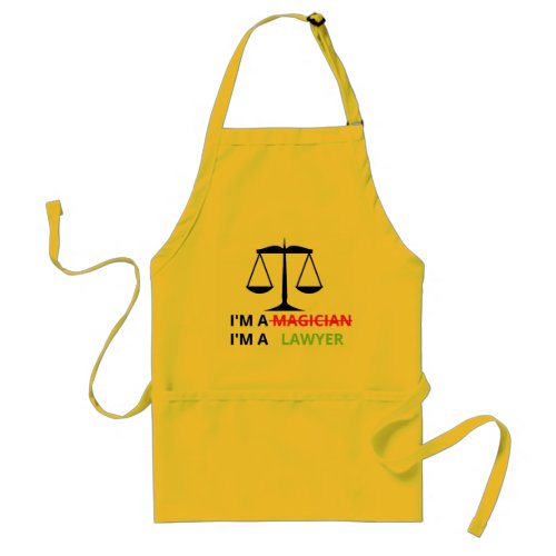 Im A Lawyer Not A Magician Funny Gift Lawyers Adult Apron