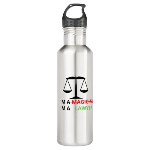 Im A Lawyer Not A Magician Funny Gift Lawyers Stainless Steel Water Bottle