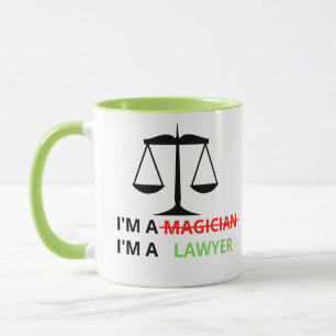 I'm A Lawyer Not A Magician Funny Quote For Lawyer Mug