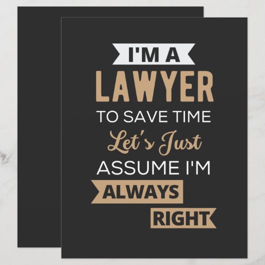I'm A Lawyer, To Save Time (Front/Back)