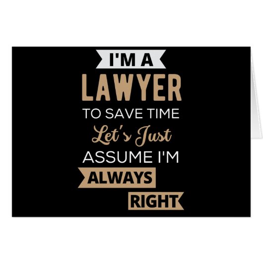 I'm A Lawyer, To Save Time Cards (Front Horizontal)