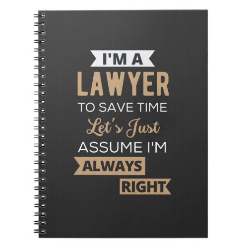 Im A Lawyer To Save Time Notebook
