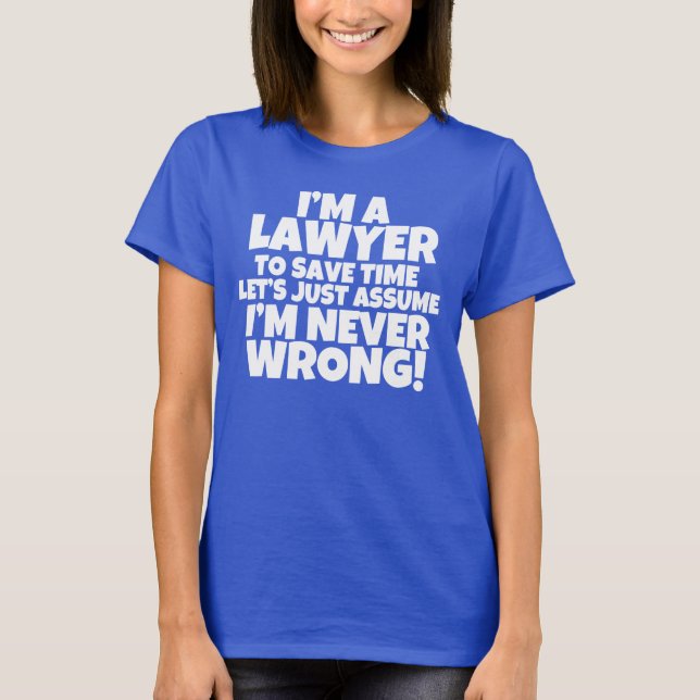 I'm a Lawyer Women's shirt (Front)