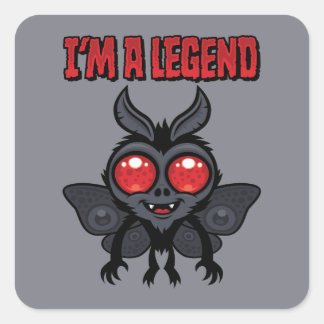 I'm A Legend - Spooky Cute Mothman Square Sticker