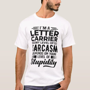 I'm A Letter Carrier T-Shirt