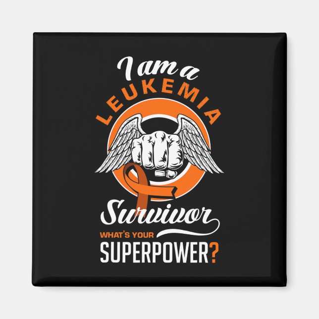 I'm A Leukemia Suvivor Leukemia Awareness Leukemia Magnet (Front)