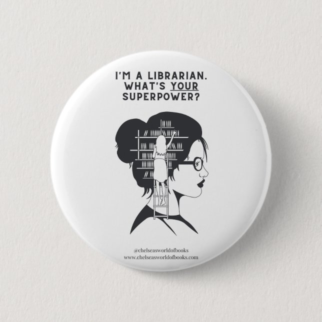 I'm a librarian. What's YOUR superpower? Button (Front)
