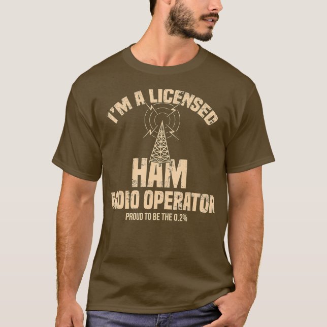 Im A Licensed Ham Radio Operator Radio Amateur T-Shirt (Front)