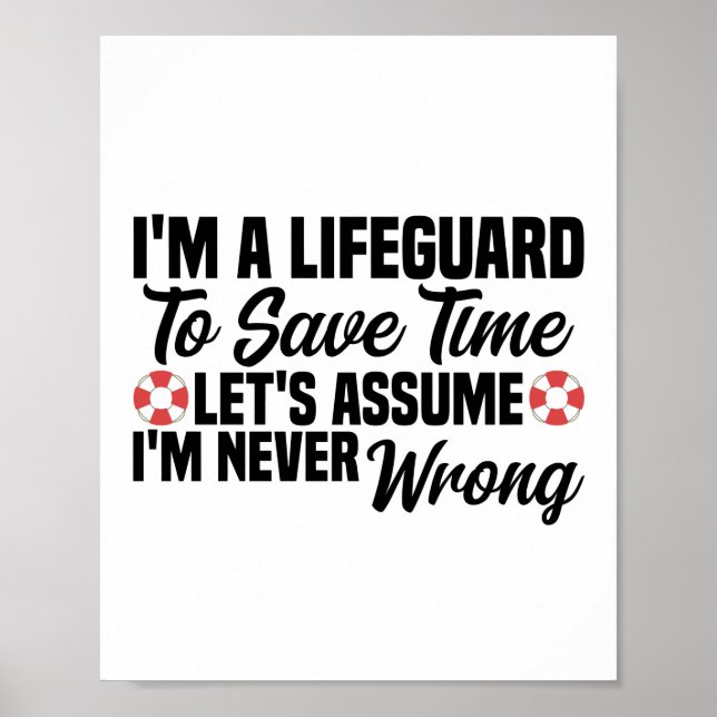 I'm A Lifeguard To Save Time Poster (Front)