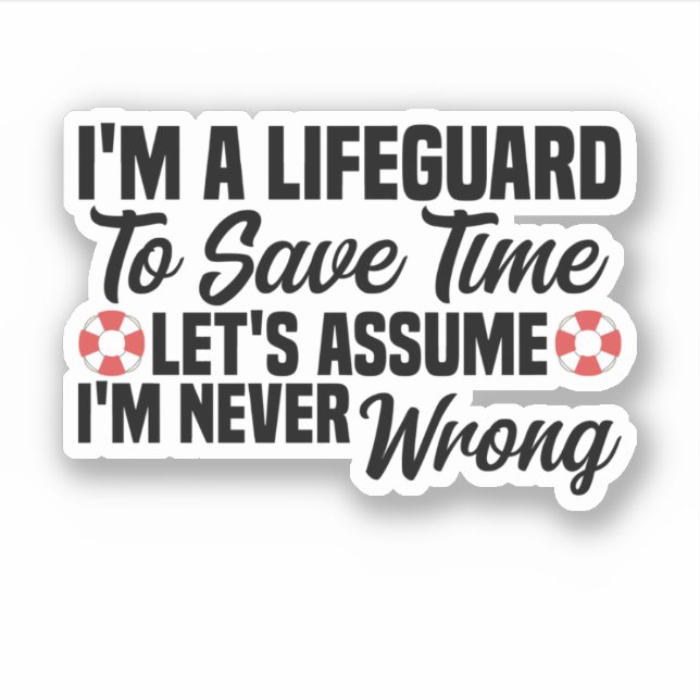 I'm A Lifeguard To Save Time Sticker (Front)
