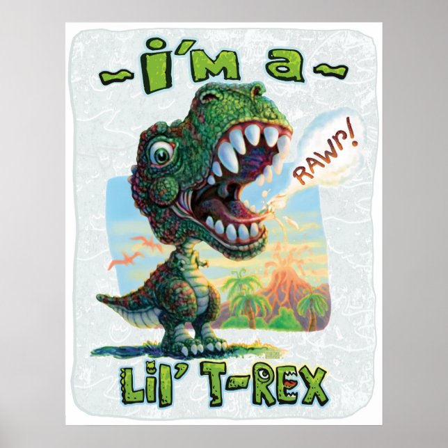 I'm a Lil' T Rex Poster (Front)