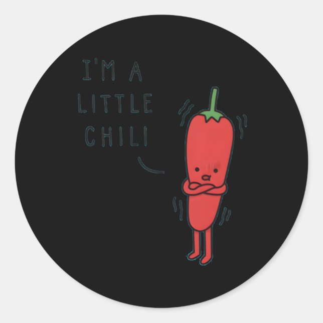 I'M A Little Chili Classic Round Sticker (Front)
