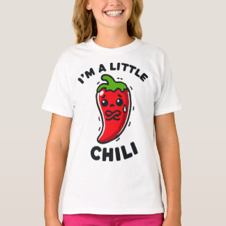 I'm A Little Chili Spicy Pepper T-Shirt