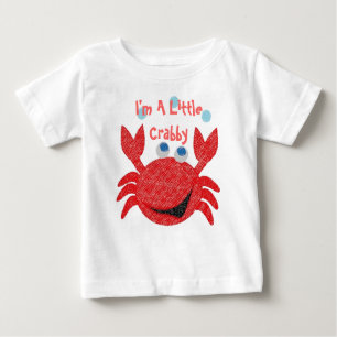 I'm A Little Crabby Baby T-Shirt