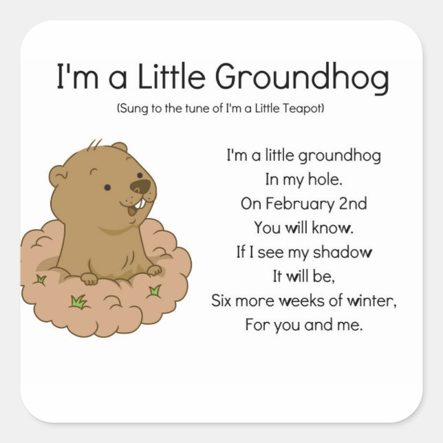 I'm a Little Groundhog Square Sticker (Front)