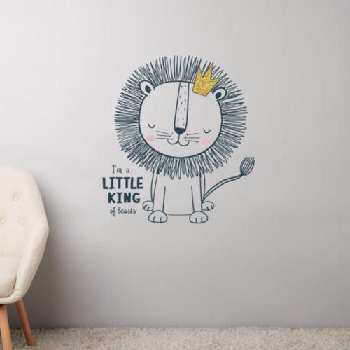 Im A Little King Wall Decal