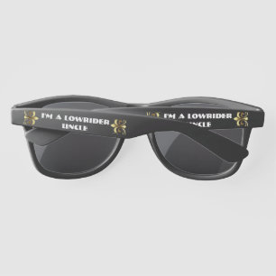 I'm a Lowrider Uncle Sunglasses